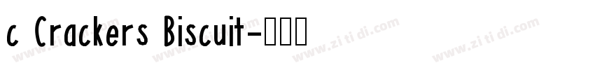 c Crackers Biscuit字体转换